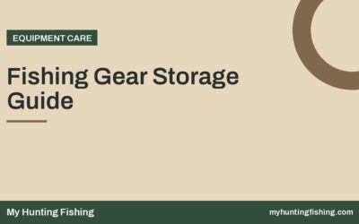 Fishing Gear Storage Guide