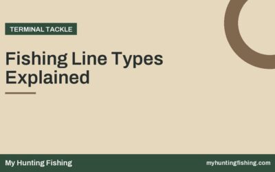 Fishing Line Types Explained