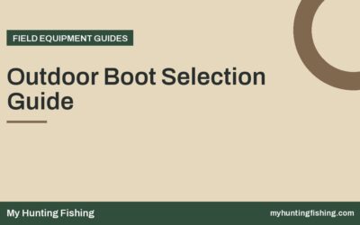 Outdoor Boot Selection Guide