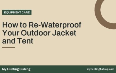 How to Re-Waterproof Your Outdoor Jacket and Tent