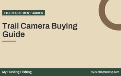 Trail Camera Buying Guide